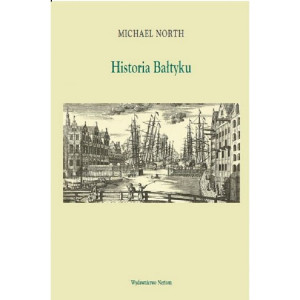 HISTORIA BAŁTYKU MICHAEL NORTH