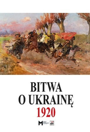 BITWA O UKRAINĘ 1920