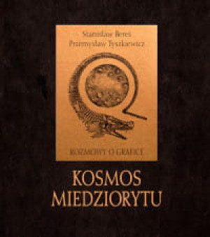 KOSMOS MIEDZIORYTU STANISŁAW BEREŚ