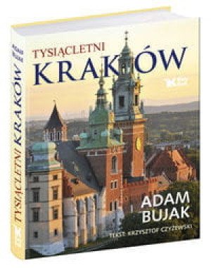 TYSIĄCLETNI KRAKÓW ADAM BUJAK