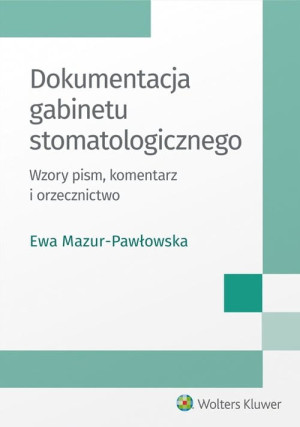 DOKUMENTACJA GABINETU STOMATOLOGICZNEGO PAWŁOWSKA