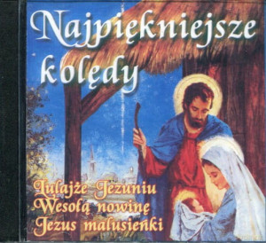 NAJPIĘKNIEJSZE KOLĘDY CD HEJ W DZIEŃ NARODZENIA