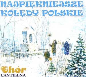 CHÓR CANTILENA KOLĘDY CD WŚRÓD NOCNEJ CISZY