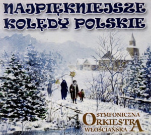 SYMFONICZNA ORKIESTRA WŁOŚCIAŃSKA KOLĘDY CD
