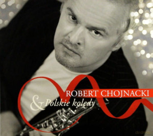 ROBERT CHOJNACKI POLSKIE KOLĘDY CD BÓG SIĘ RODZI