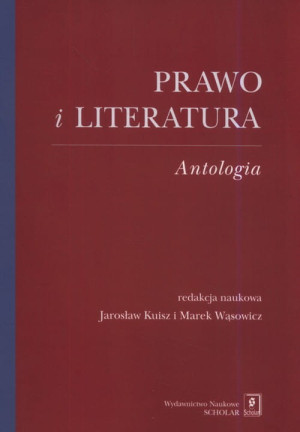 PRAWO I LITERATURA ANTOLOGIA PRAKTYCZNE KORZYŚCI