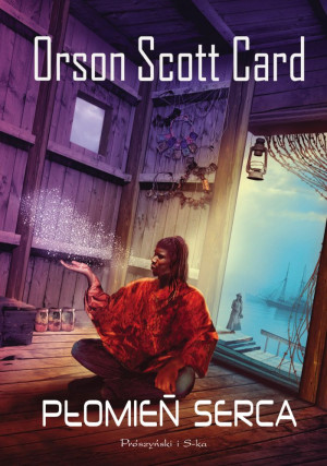 PŁOMIEŃ SERCA ORSON SCOTT CARD