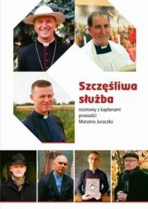 SZCZĘŚLIWA SŁUŻBA ROZMOWY Z KAPŁANAMI JURACZKO