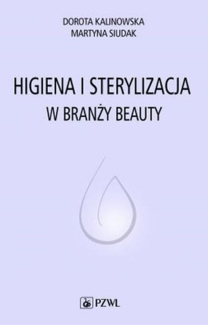 HIGIENA I STERYLIZACJA W BRANŻY BEAUTY KALINOWSKA SIU