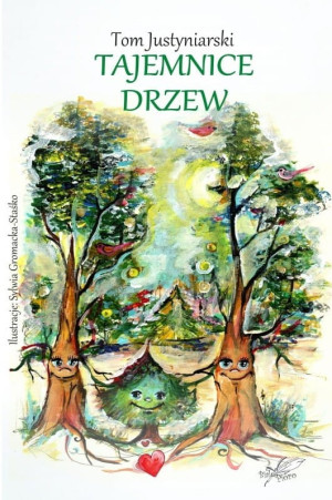 TAJEMNICE DRZEW JUSTYNIARSKI TOM