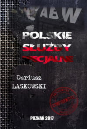 POLSKIE SŁUŻBY SPECJALNE DARIUSZ LASKOWSKI