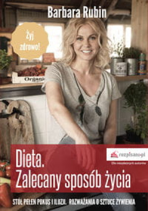 DIETA ZALECANY SPOSÓB ŻYCIA BARBARA RUBIN