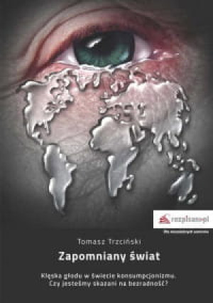 ZAPOMNIANY ŚWIAT TOMASZ TRZCIŃSKI