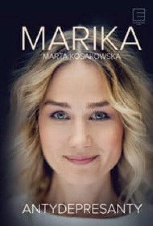 ANTYDEPRESANTY MARIKA MARTA KOSAKOWSKA