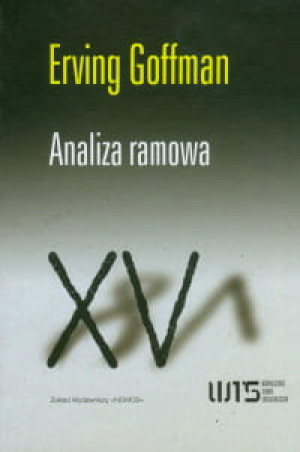WSPÓŁCZESNE TEORIE SOCJOLOGICZNE ERVING GOFFMAN