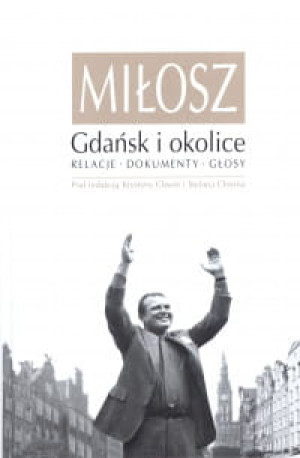 MIŁOSZ GDAŃSK I OKOLICE PRACA ZBIOROWA
