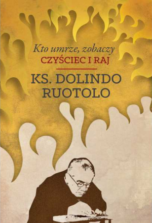 KTO UMRZE ZOBACZY CZYŚCIEC I RAJ RUOTOLO OBJAWIENIA