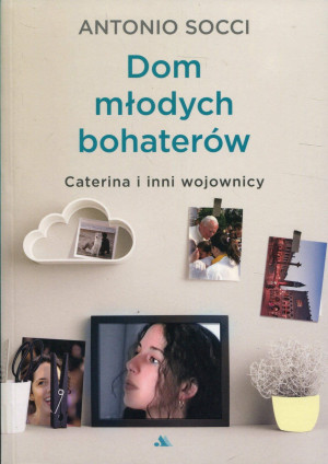 DOM MŁODYCH BOHATERÓW CATERINA I INNI WOJOWNICY SOCCI