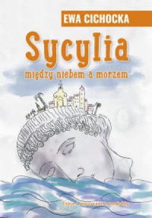 SYCYLIA MIĘDZY MORZEM A NIEBEM EWA CICHOCKA