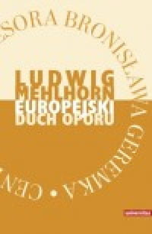 EUROPEJSKI DUCH OPORU LUDWIK MEHLHORN