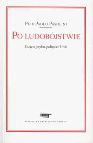 PO LUDOBÓJSTWIE PIER PASOLINI
