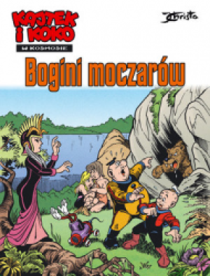 KAJTEK I KOKO W KOSMOSIE TOM 7 BOGINI MOCZARÓW