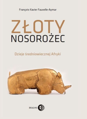 ZŁOTY NOSOROŻEC FRANCOIS XAVIER FAUVELLE AYMAR