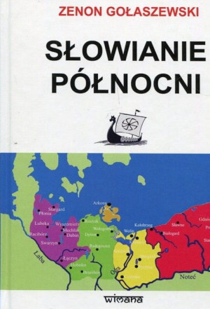 SŁOWIANIE PÓŁNOCNI ZENON GOŁASZEWSKI