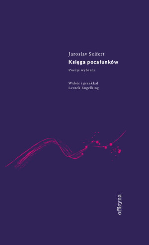 KSIĘGA POCAŁUNKÓW JAROSLAV SEIFERT NOBEL CZECHY