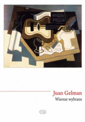 WIERSZE WYBRANE JUAN GELMAN