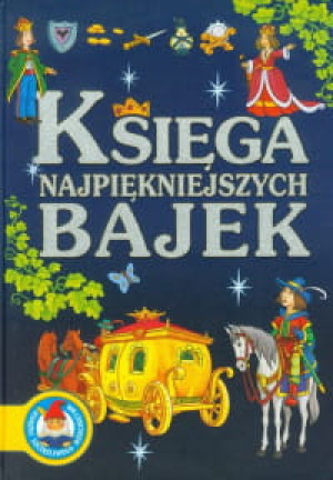 KSIĘGA NAJPIĘKNIEJSZYCH BAJEK PRACA ZBIOROWA