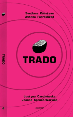 TRADO SVETLANA CÂRSTEAN ATHENA FARROKHAZD