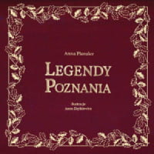 LEGENDY POZNANIA ANNA PLENZER