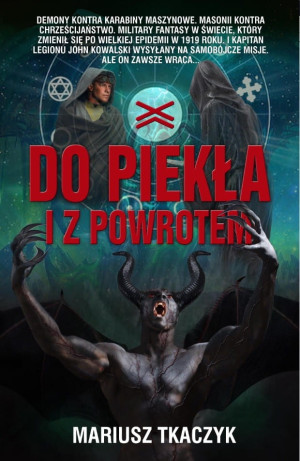 DO PIEKŁA I Z POWROTEM TKACZYK MARIUSZ