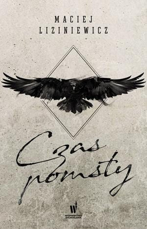 CZAS POMSTY MACIEJ LIZINIEWICZ FANTASY