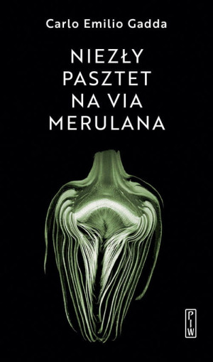 NIEZŁY PASZTET NA VIA MERULANA CARLO EMILIO GADDA