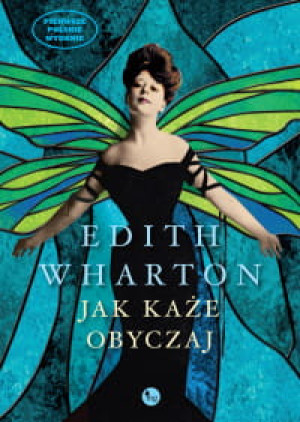 JAK KAŻE OBYCZAJ EDITH WHARTON