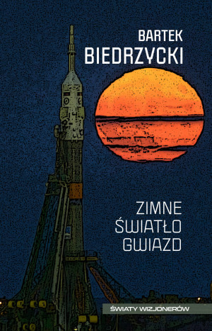 ZIMNE ŚWIATŁO GWIAZD BARTEK BIEDRZYCKI