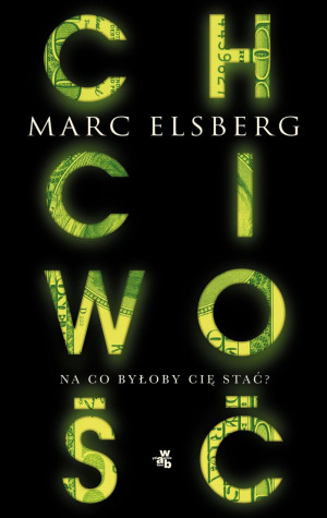 CHCIWOŚĆ NA CO BYŁOBY CIĘ STAĆ MARC ELSBERG