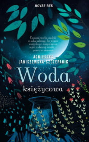 WODA KSIEŻYCOWA AGNIESZKA SZCZEPANIK