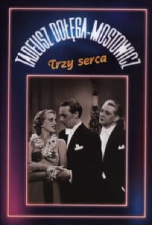 TRZY SERCA TADEUSZ MOSTOWICZ