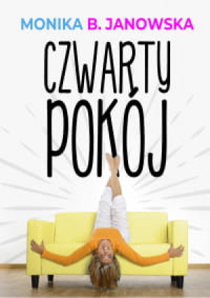 CZWARTY POKÓJ MONIKA JANOWSKA