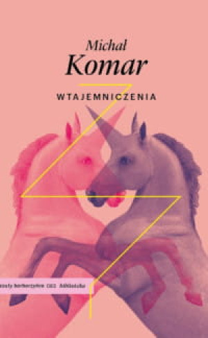 WTAJEMNICZENIA MICHAŁ KOMAR