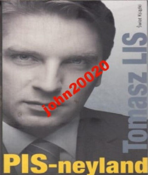 PIS-NEYLAND.TOMASZ LIS
