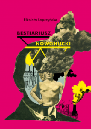 BESTIARIUSZ NOWOHUCKI ELŻBIETA ŁAPCZYŃSKA