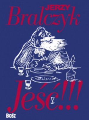 JEŚĆ JERZY BRALCZYK