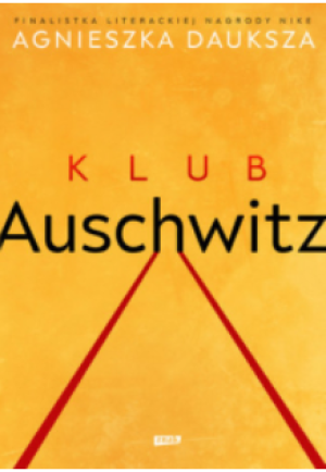 KLUB AUSCHWITZ I INNE KLUBY A. DAUKSZA
