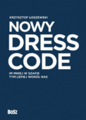 NOWY DRESS KODE KRZYSZTOF ŁOSZEWSKI