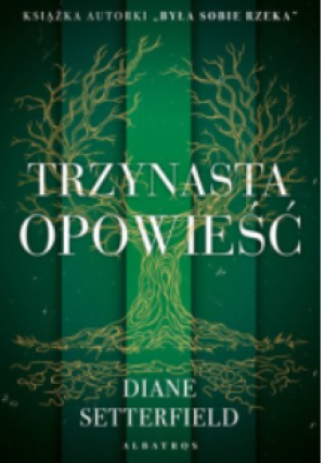TRZYNASTA OPOWIEŚĆ DIANE SETTERFIELD
