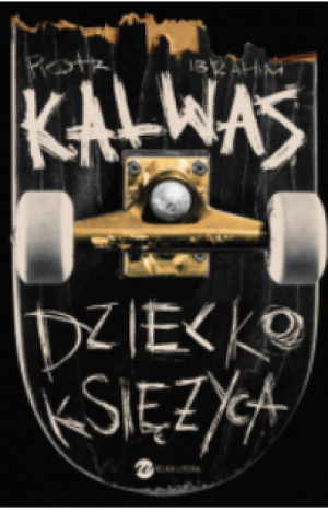 DZIECKO KSIĘŻYCA PIOTR KALWAS